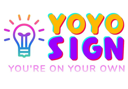YOYO Sign